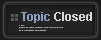 Closed Topic
